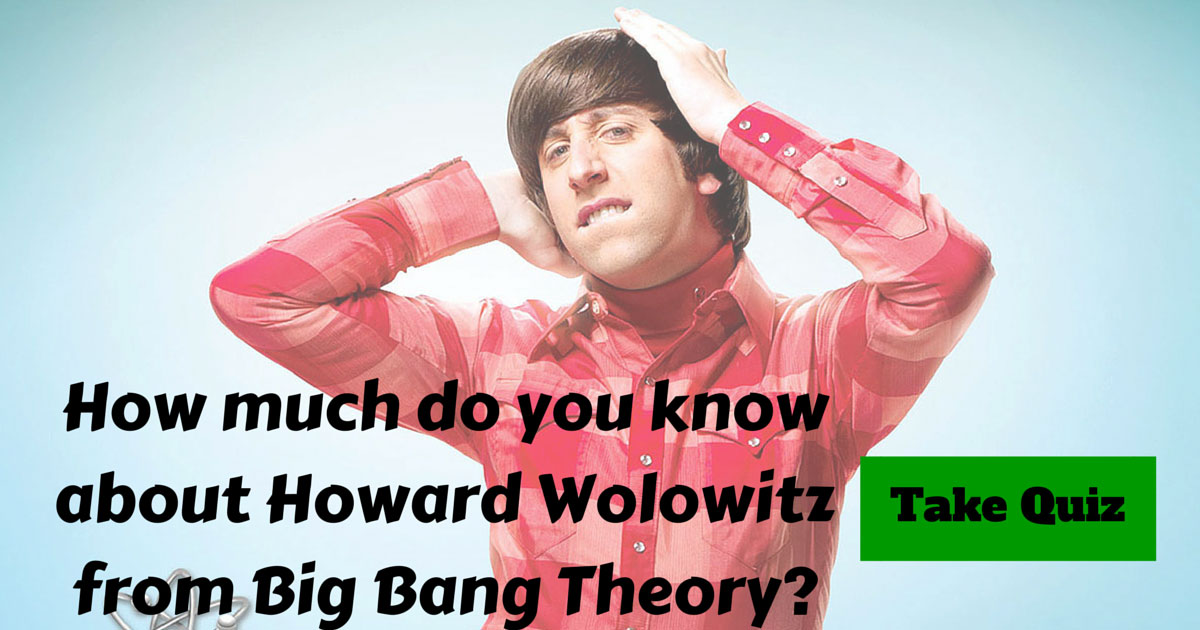 Howard Wolowitz from Big Bang Theory Trivia