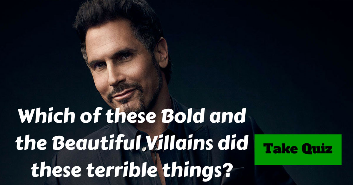 Bold and the Beautiful Villains Trivia