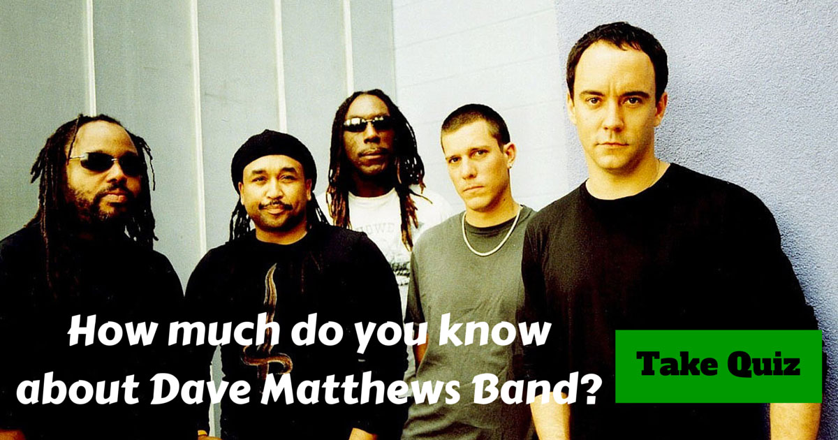 Dave Matthews Band Trivia