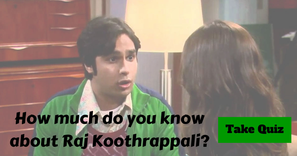 Big Bang Theory Raj Trivia