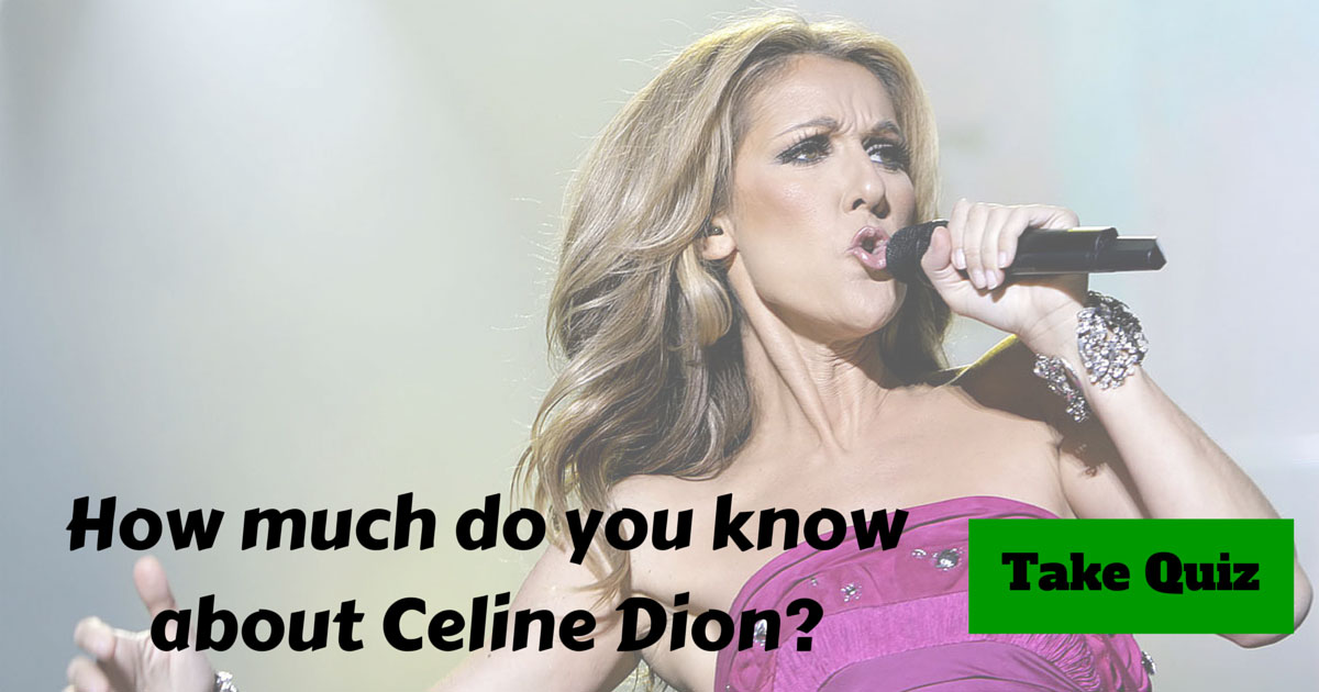 Celine Dion Trivia