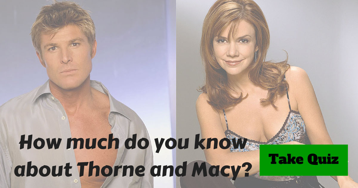 The Bold and the Beautiful Thorne and Macy Forrester Trivia