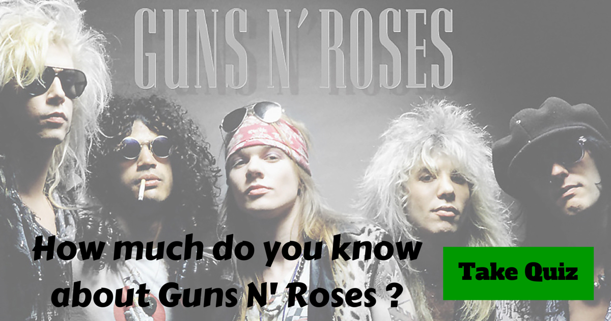 Guns N Roses Trivia