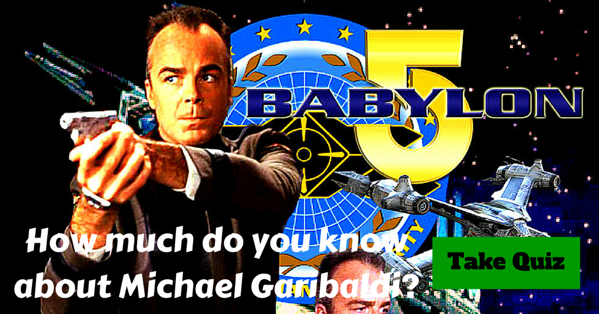 Babylon 5 Michael Garibaldi Trivia