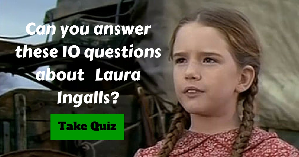 Little House on the Prairie Laura Ingalls Trivia