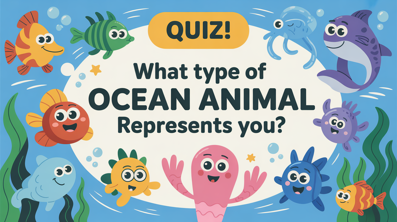 Which Ocean Animal Are You?
