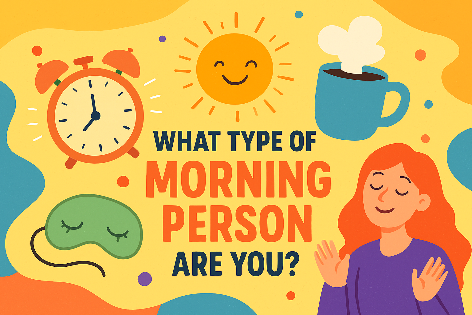 Which Morning Person Are You?