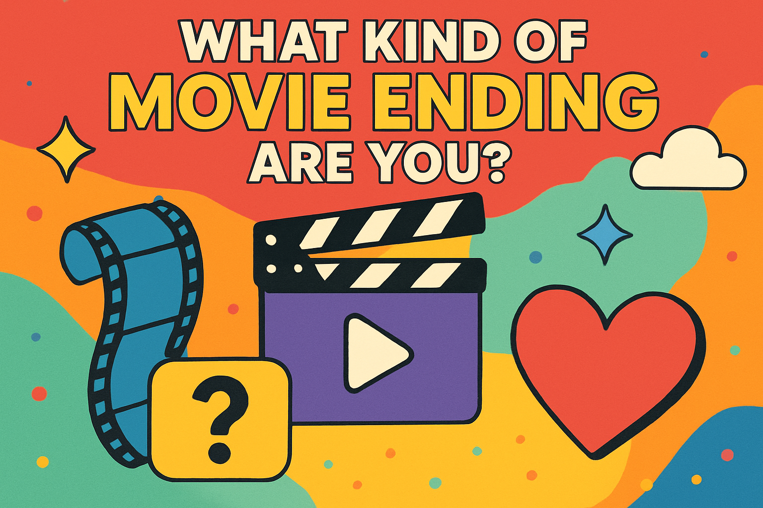 Which Kind of Movie Ending Are You?