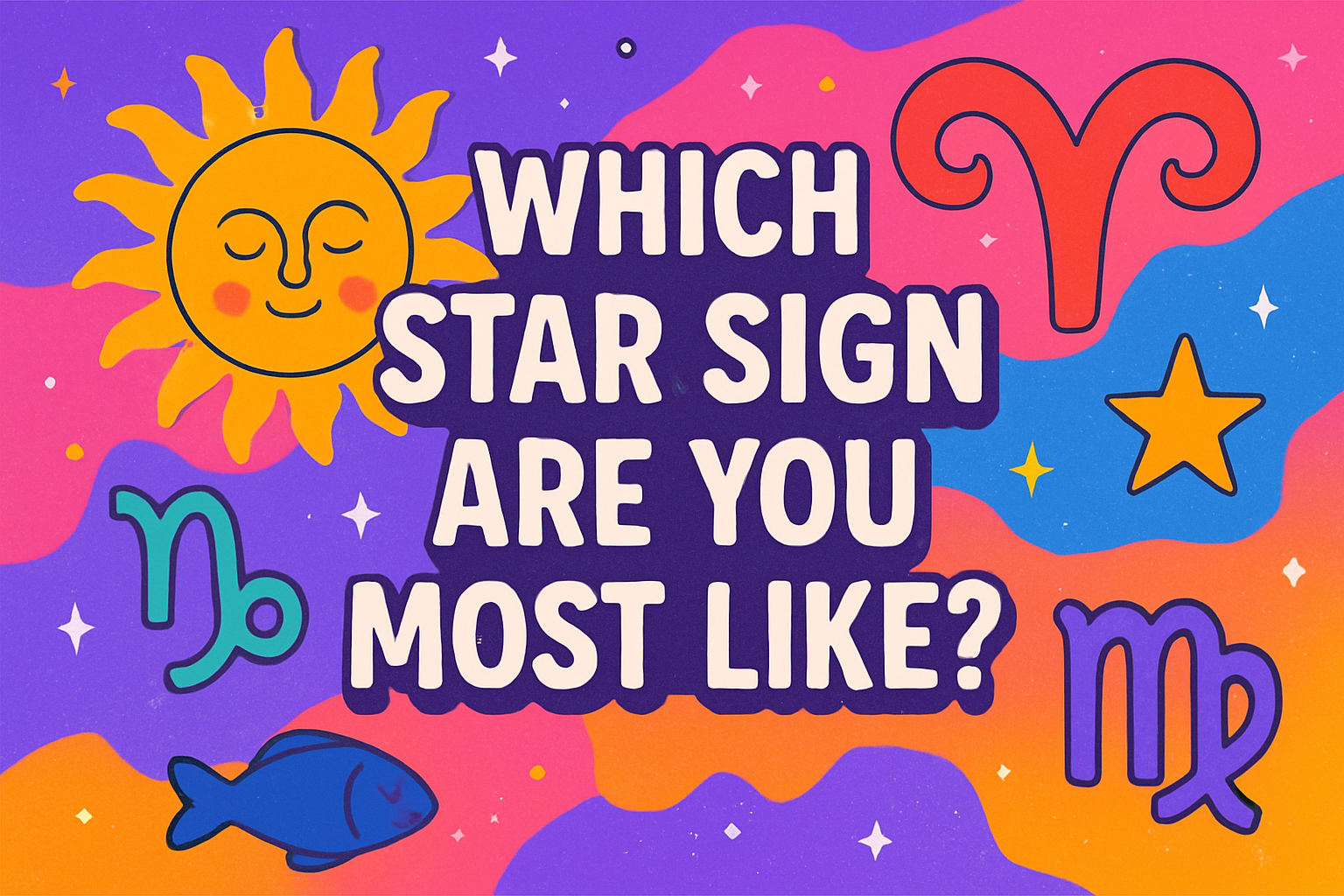 Which Star Sign Are You Most Like?