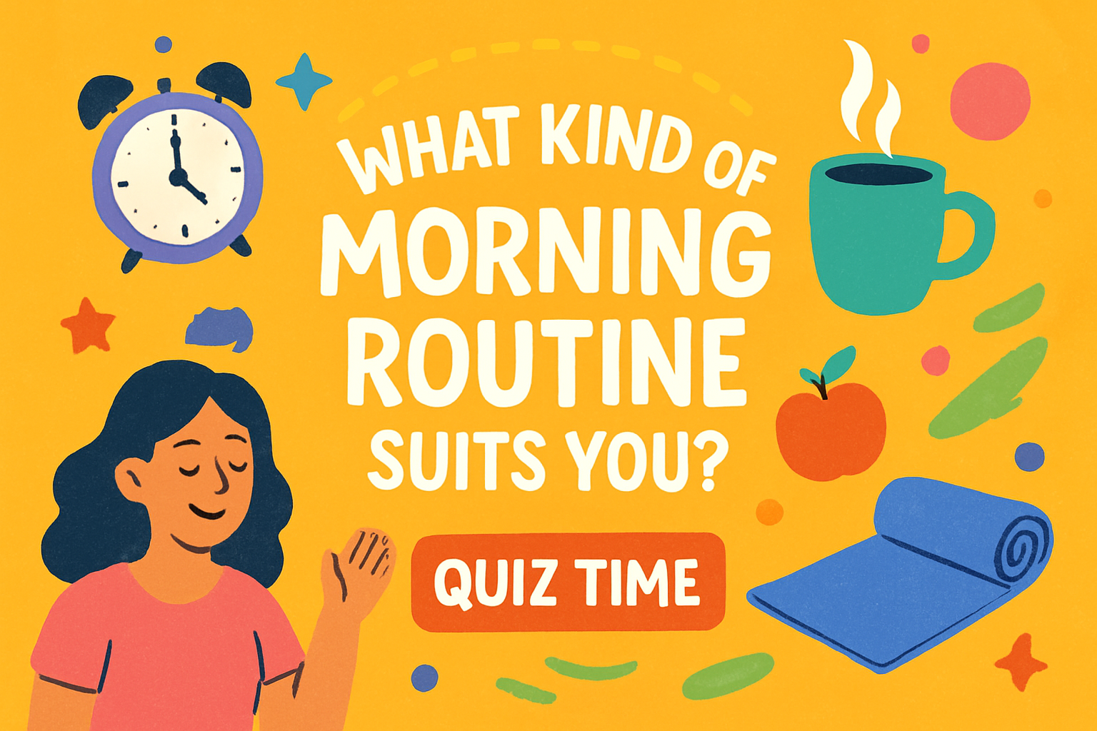 Which Morning Routine Are You?