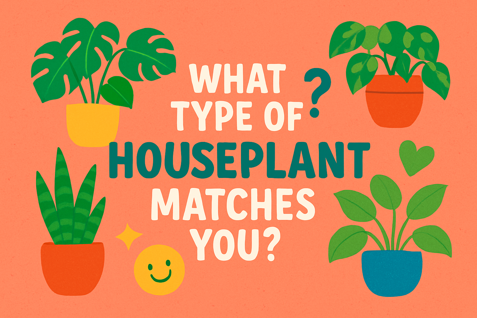 Which Type of Houseplant Are You?