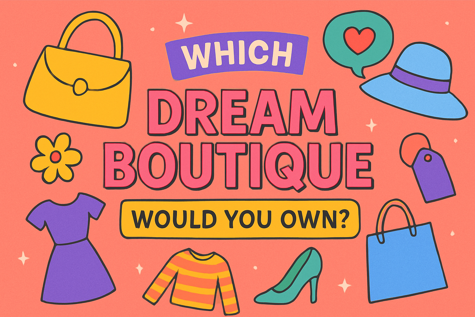 Which Dream Boutique Would You Own?
