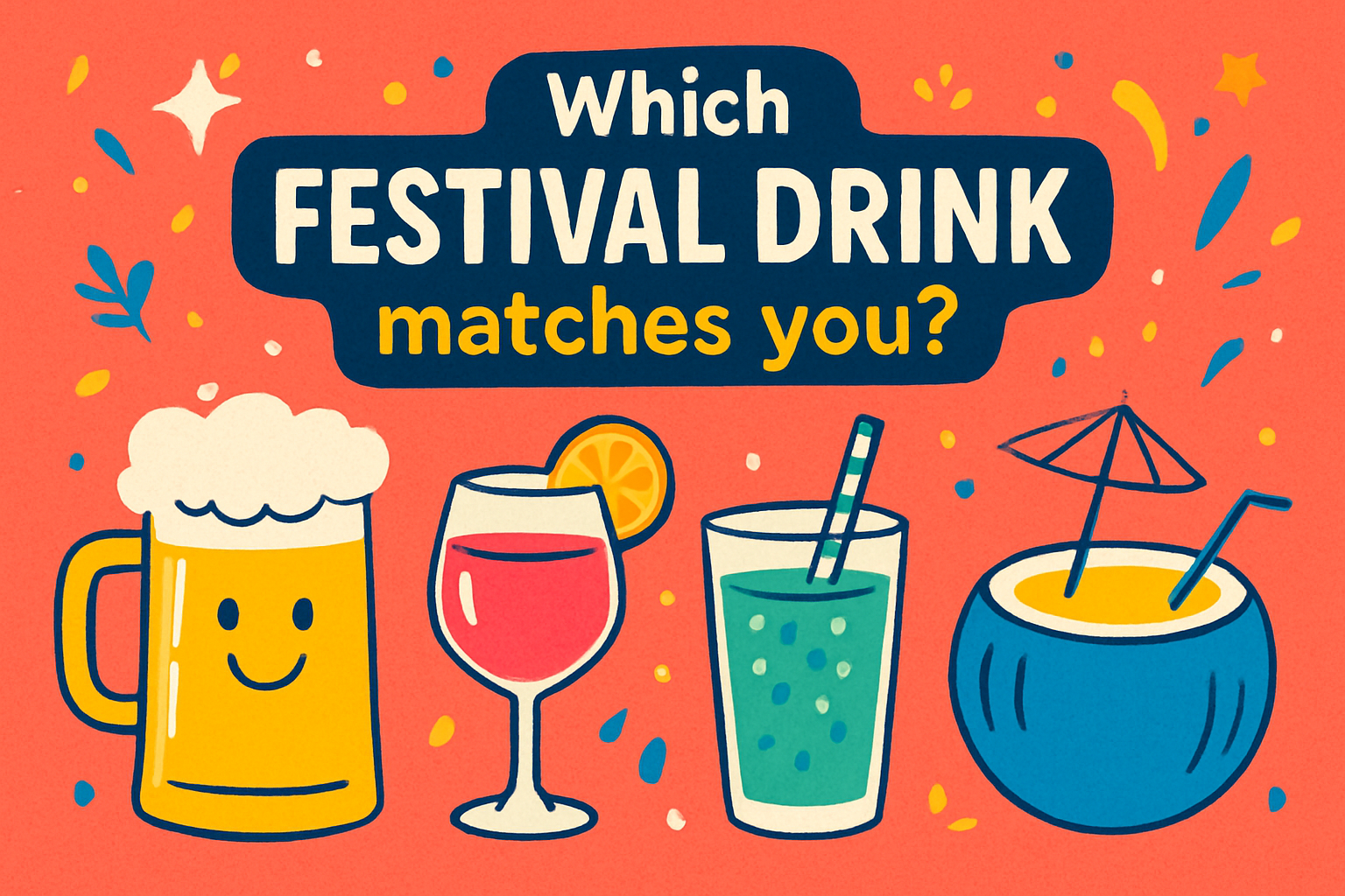 Which Festival Drink Matches You?