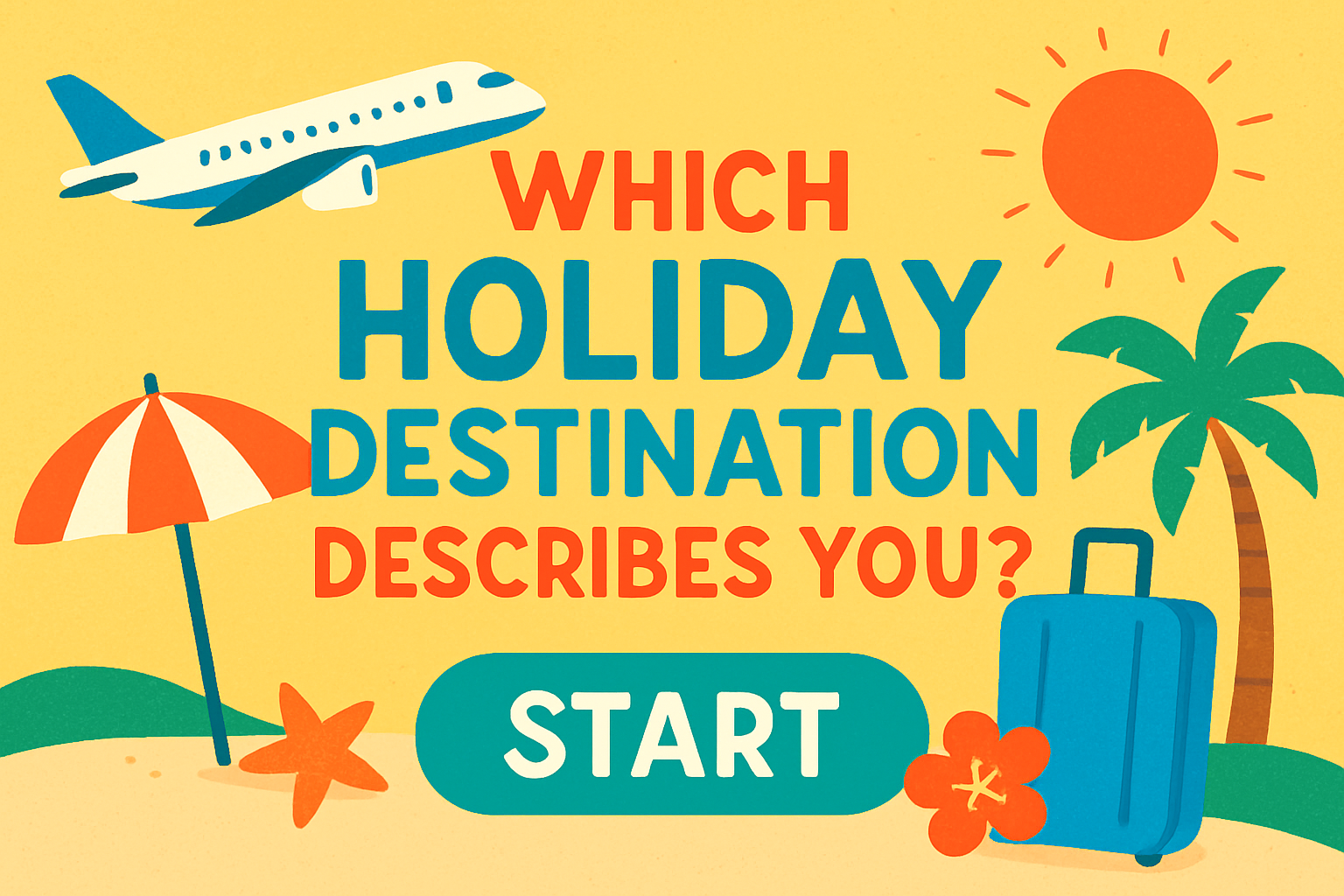 Which Holiday Destination Describes You?