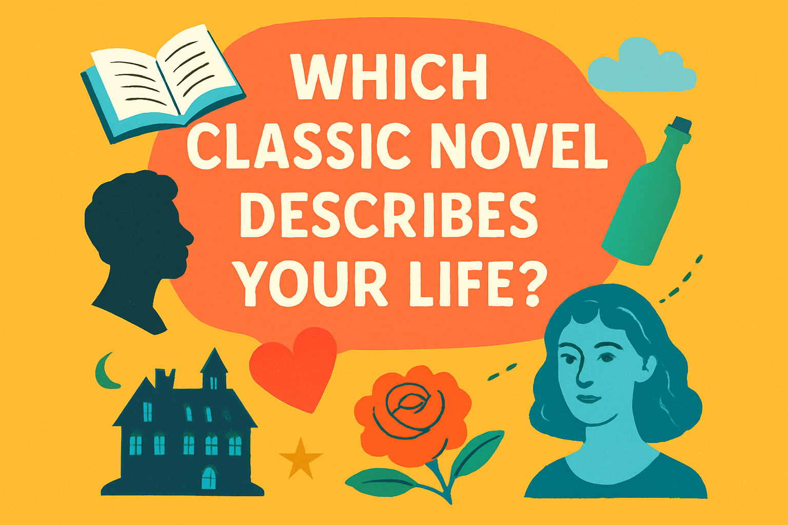Which Classic Novel Describes Your Life?