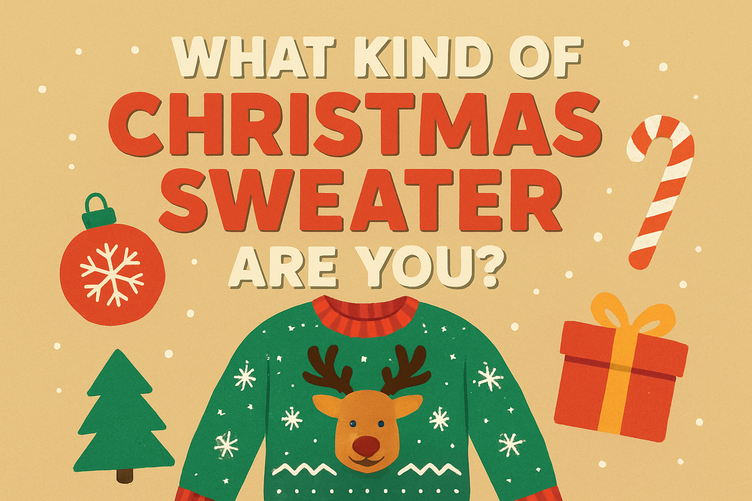 Which Christmas Sweater Are You?