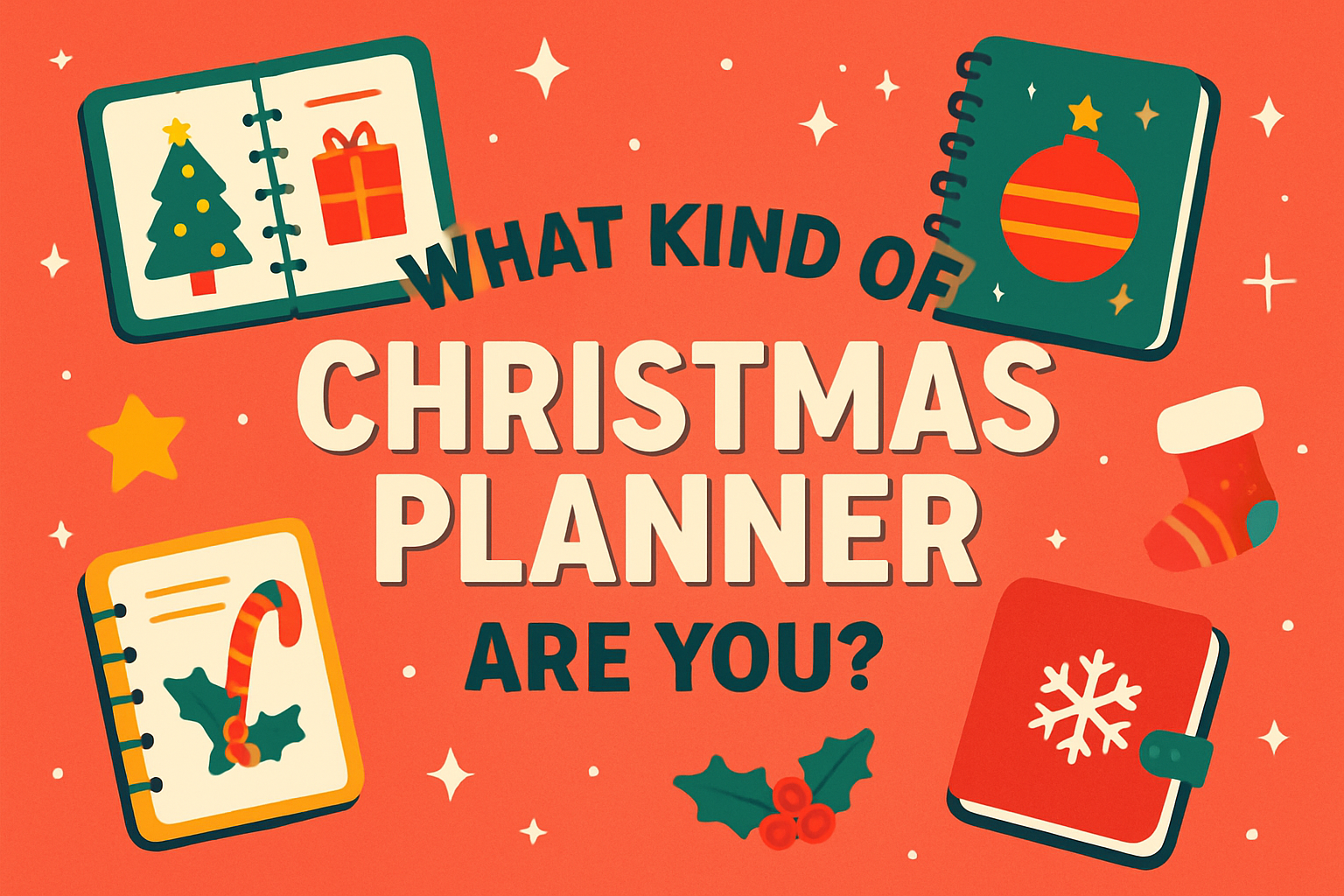 Which Christmas Planner Are You?