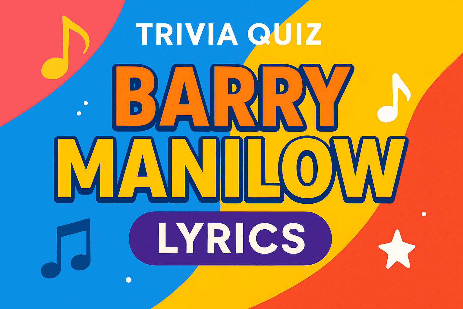 Barry Manilow Lyrics Trivia