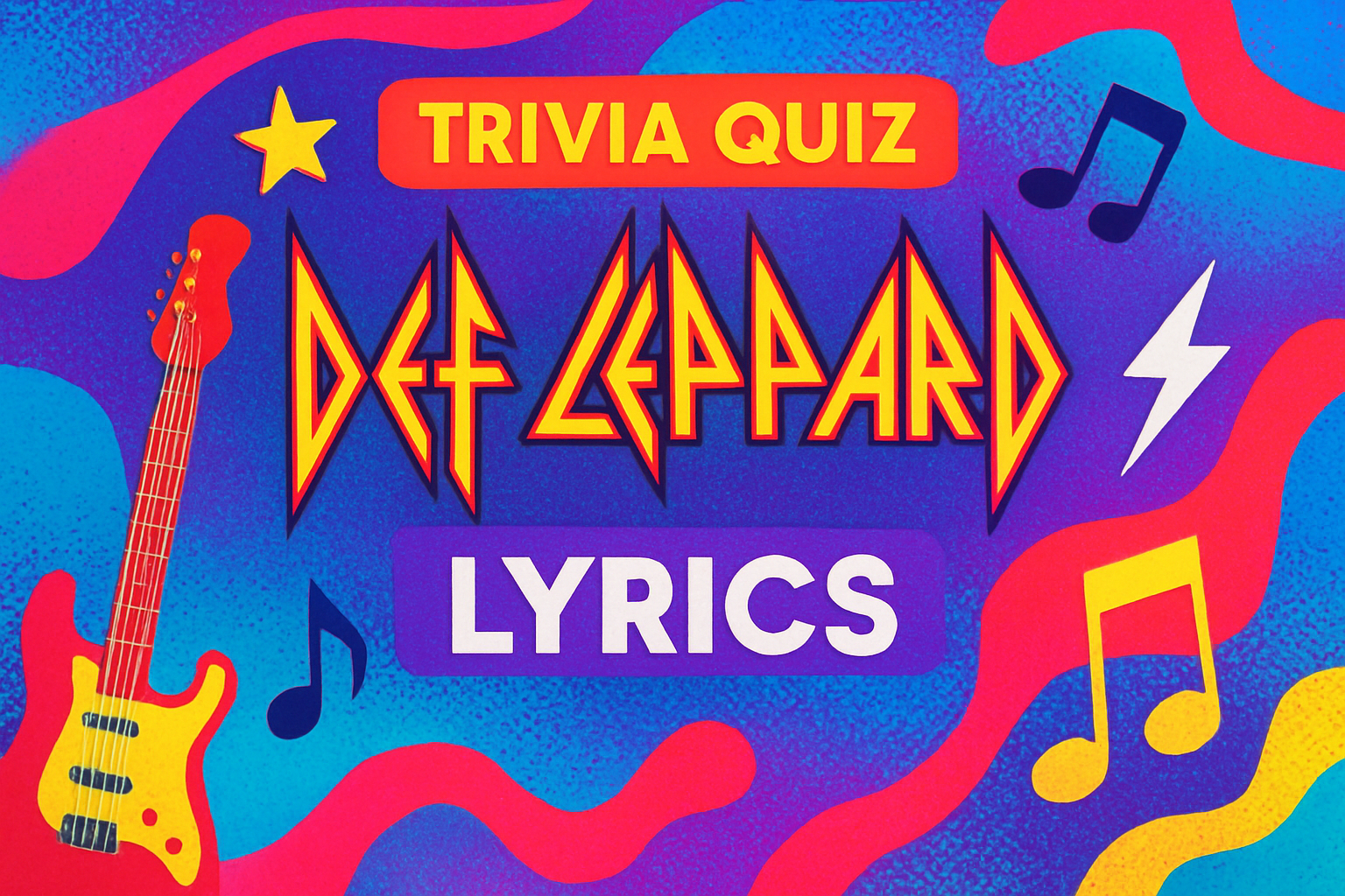 Def Leppard Lyrics Trivia