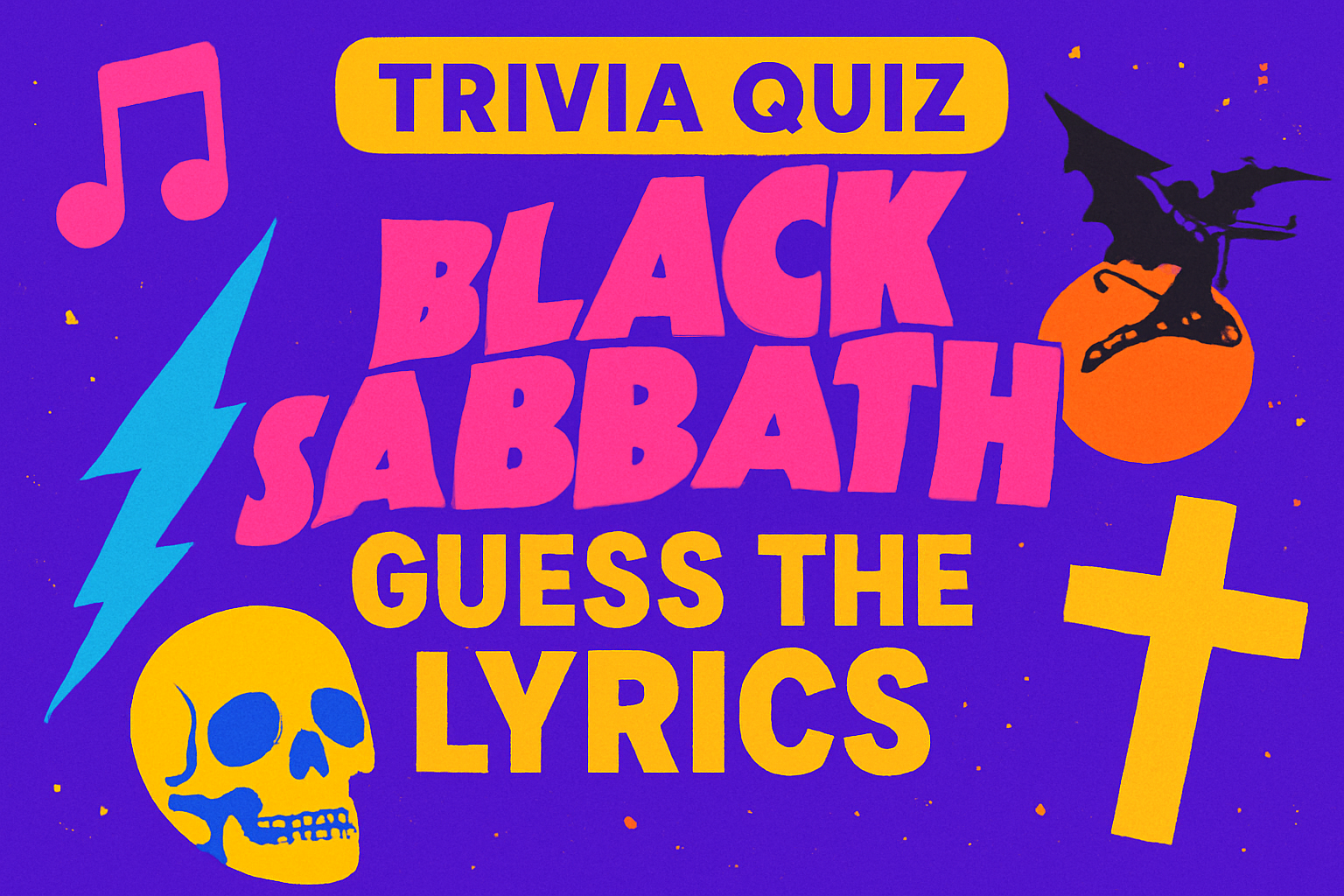 Black Sabbath Guess The Lyrics Trivia
