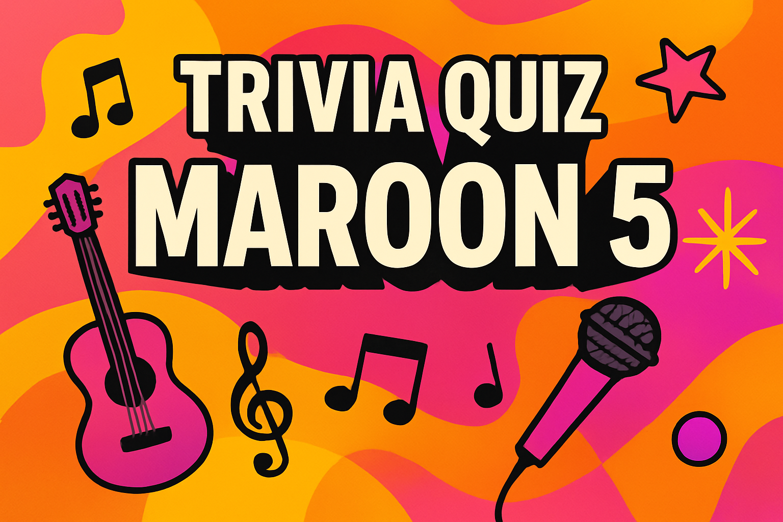 Maroon 5 Trivia