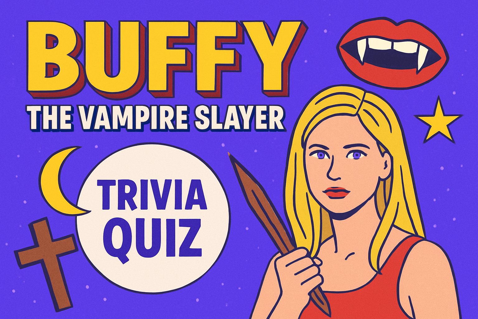 Buffy the Vampire Slayer Trivia