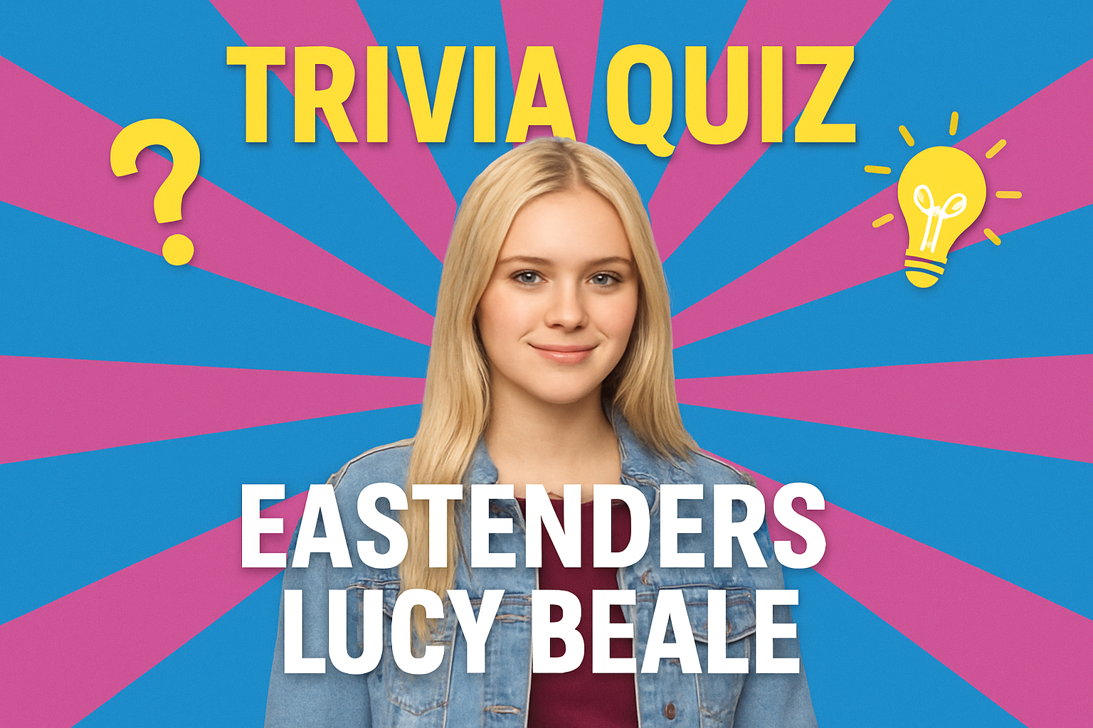 EastEnders Lucy Beale Trivia