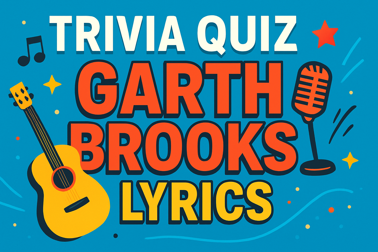 Garth Brooks Lyrics Trivia