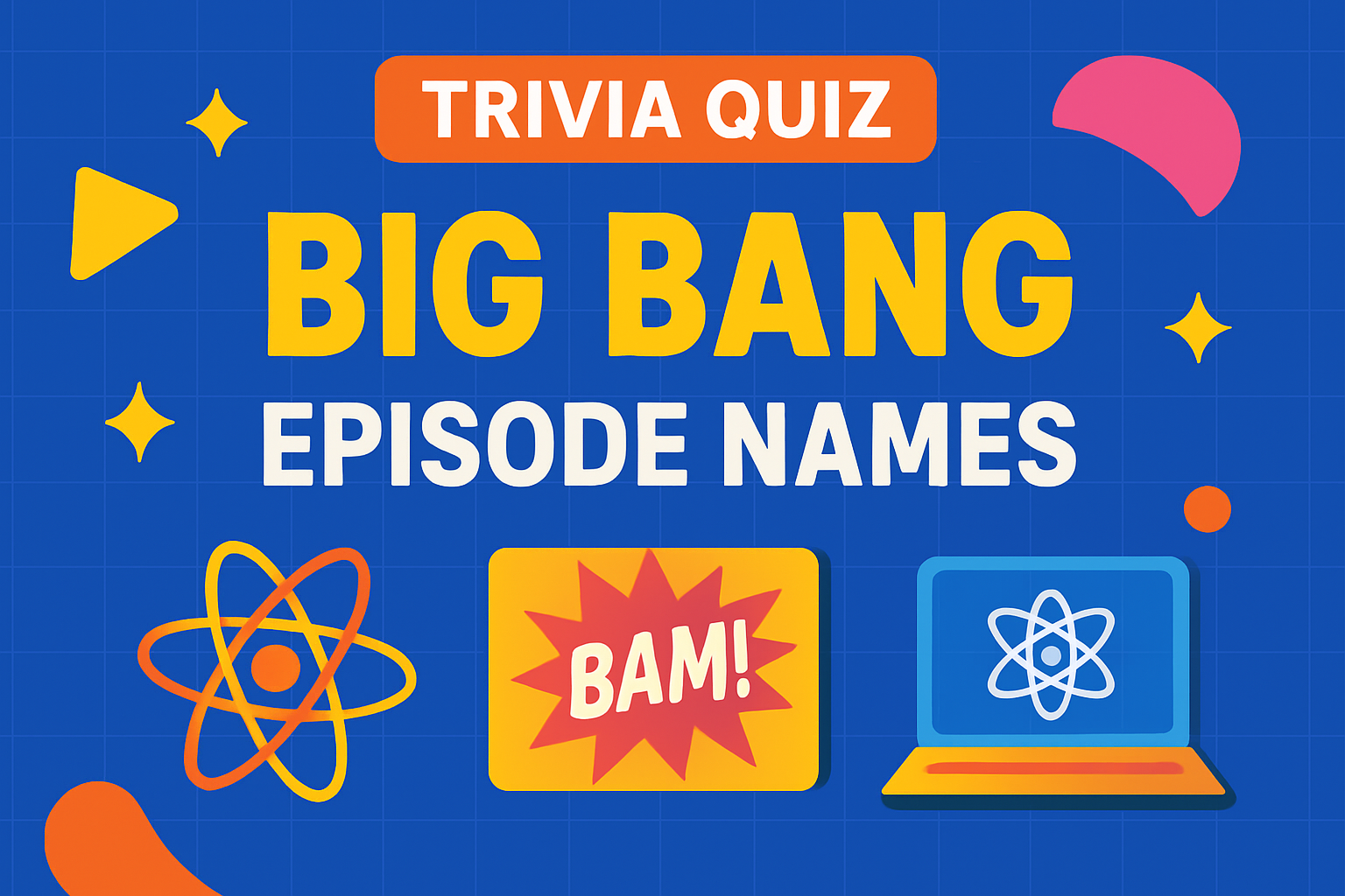 Big Bang Episode Names Trivia