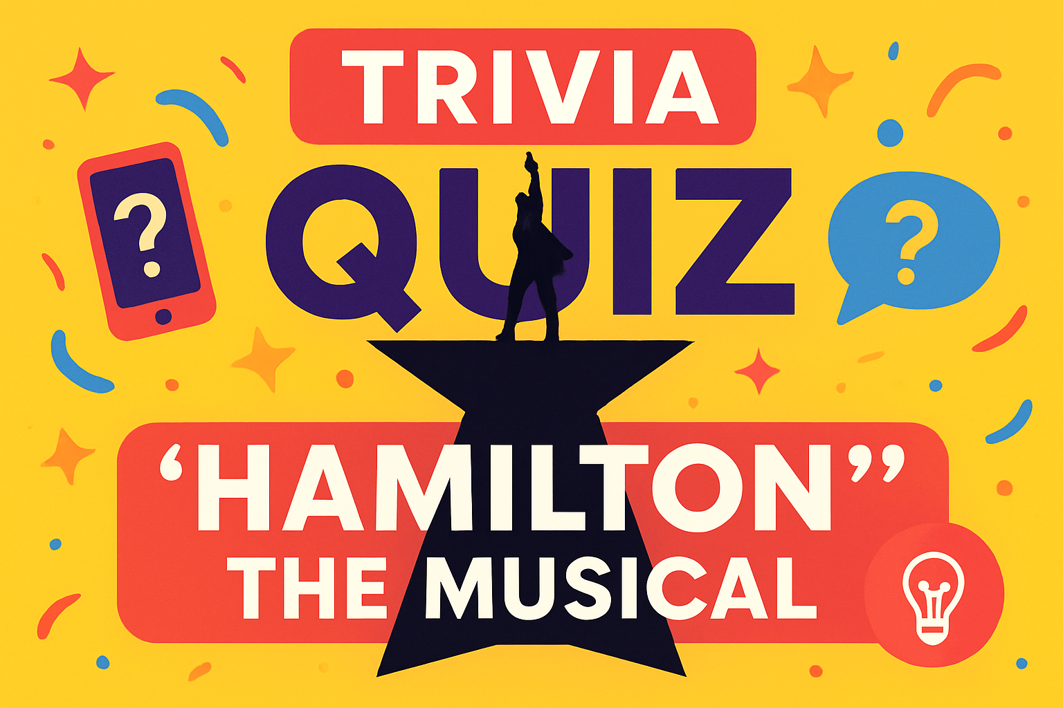 Hamilton The Musical Trivia