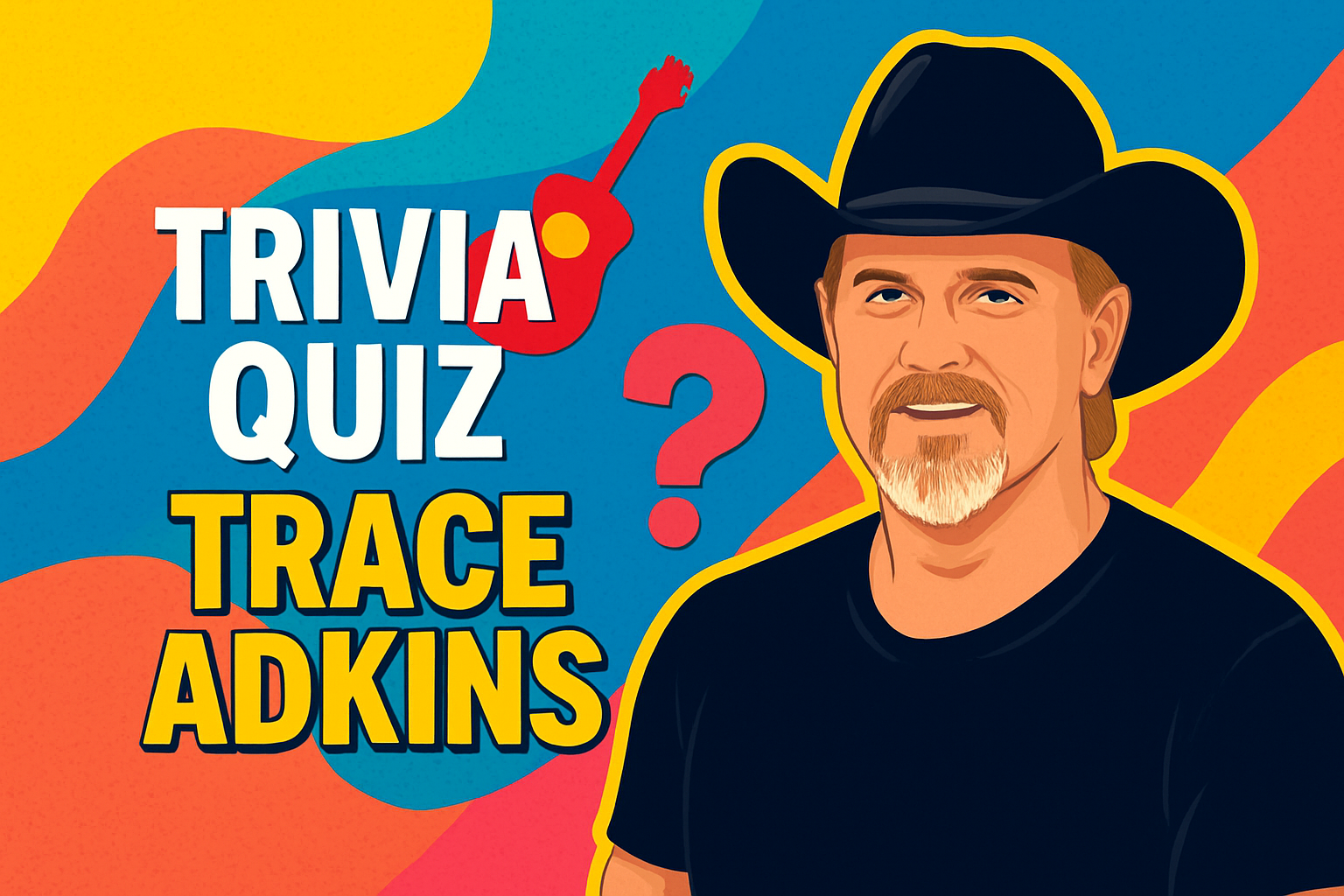 Trace Adkins Trivia