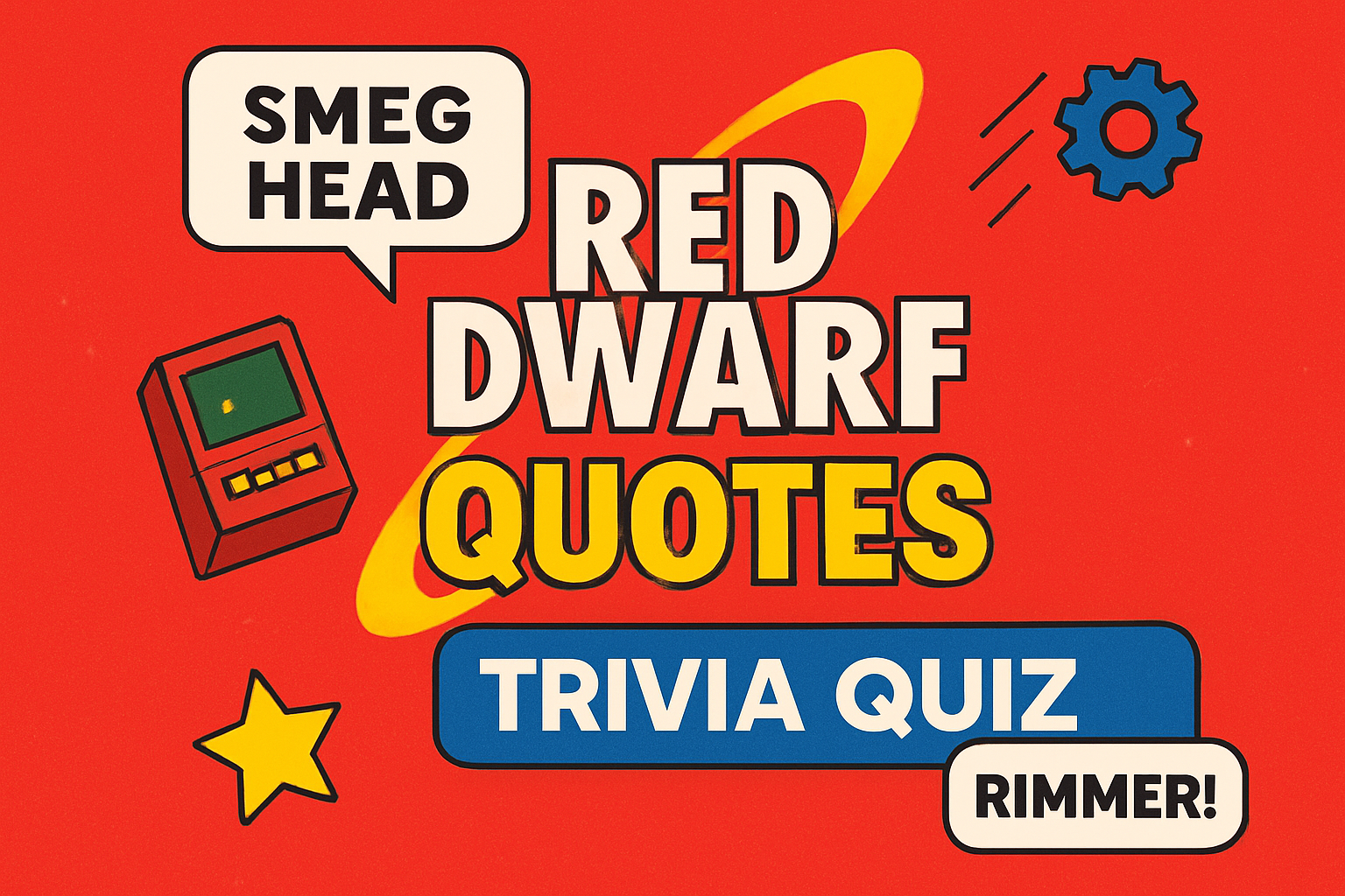 Red Dwarf Quotes Trivia