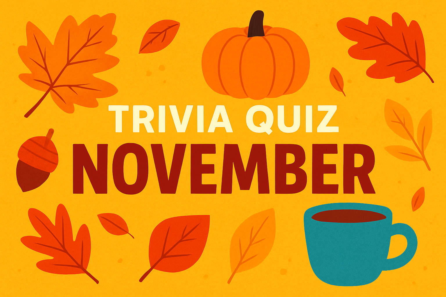 November Trivia Quiz