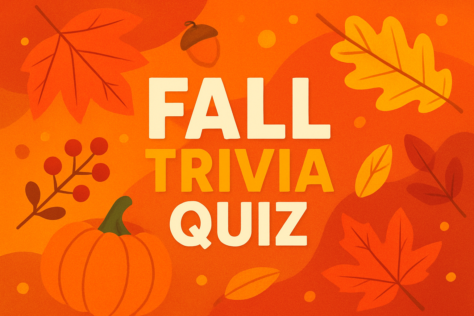 Fall Trivia Quiz