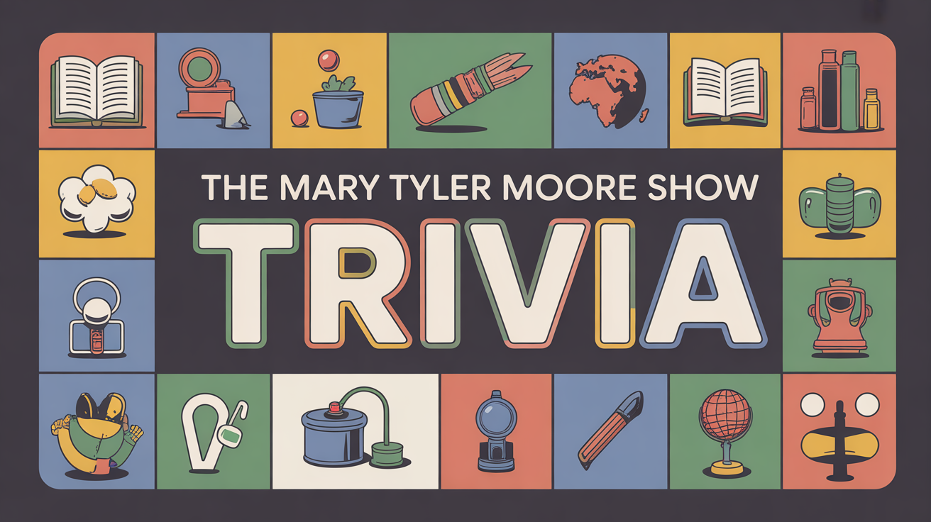 The Mary Tyler Moore Show Trivia Quiz