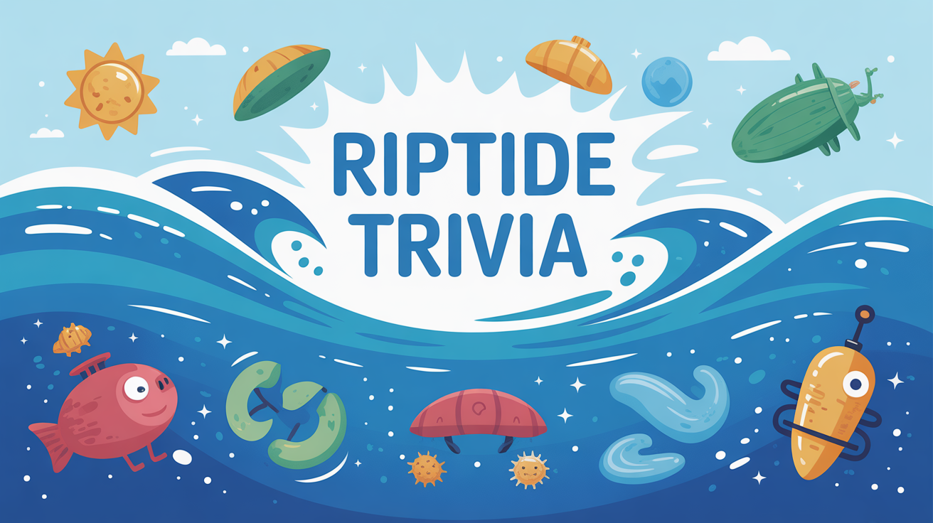 Riptide Trivia Quiz