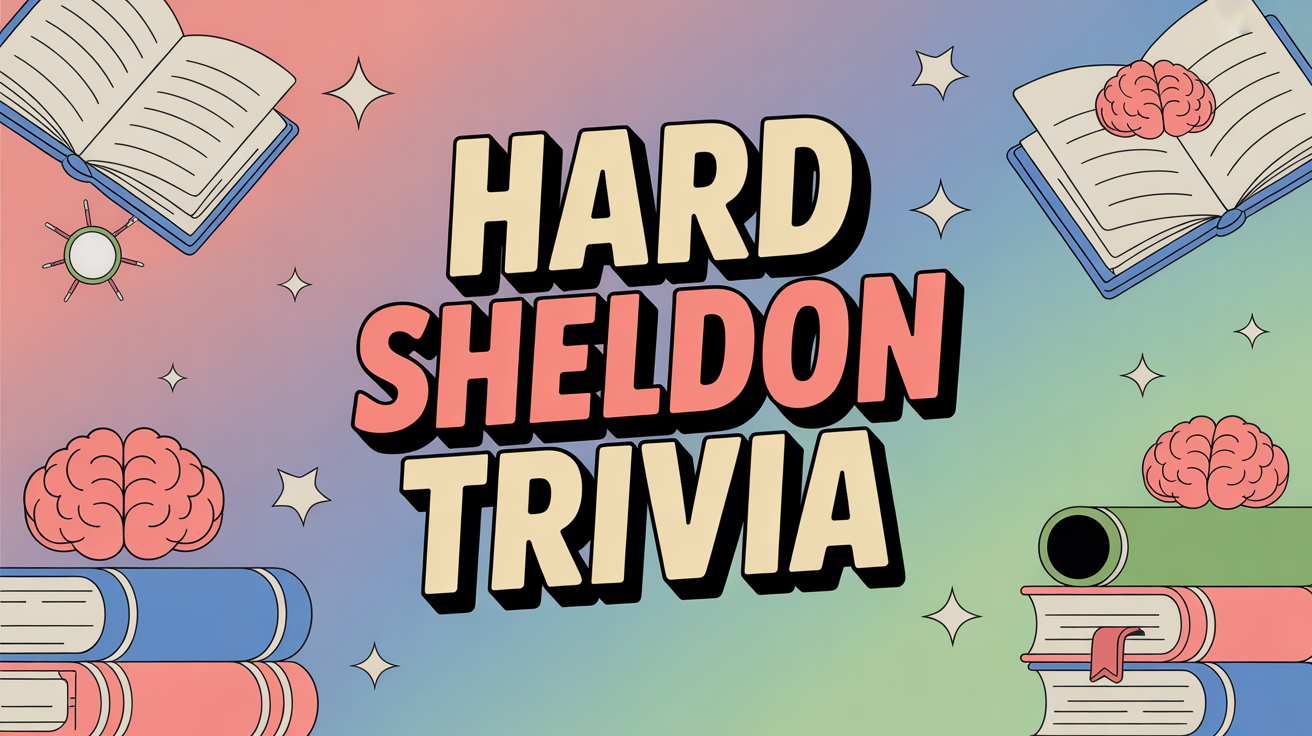 Hard Sheldon Cooper Trivia Trivia Quiz