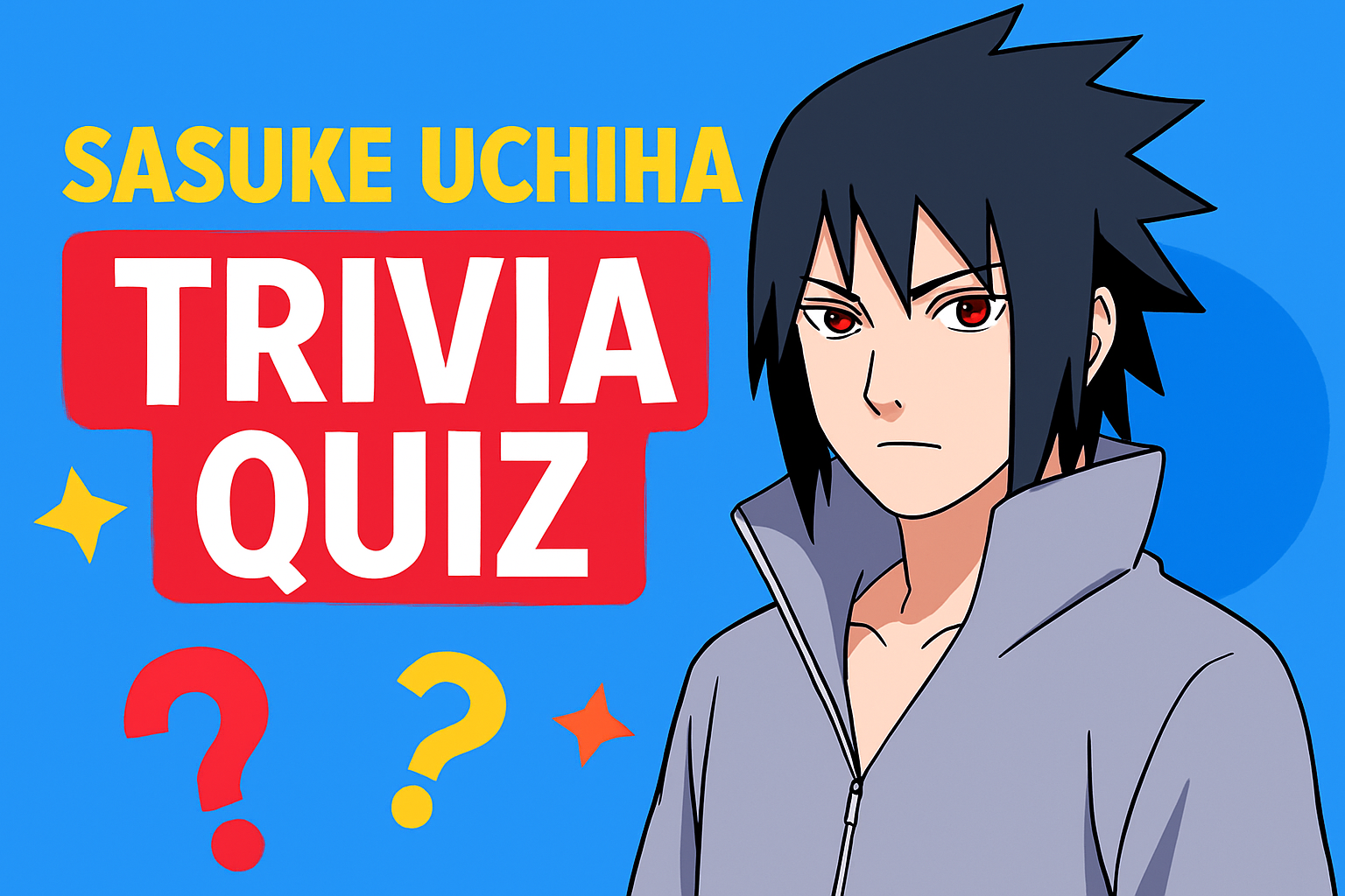 Sasuke Uchiha (Naruto) Trivia Quiz