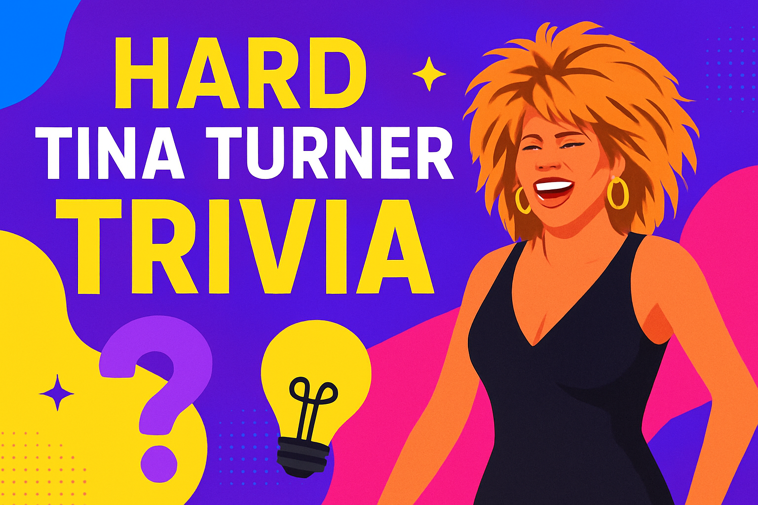 Hard Tina Turner Trivia Quiz