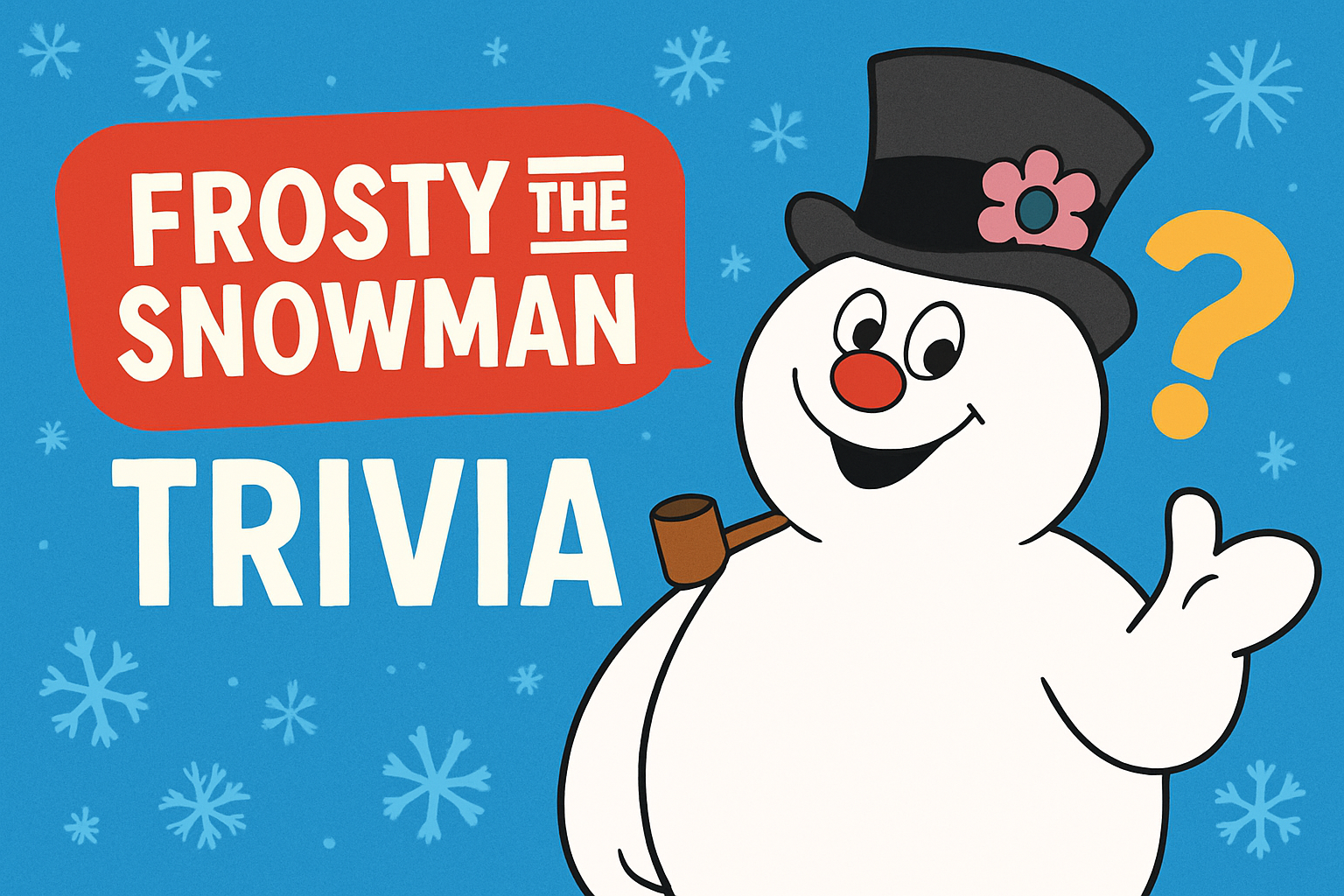 Frosty the Snowman Trivia Trivia Quiz