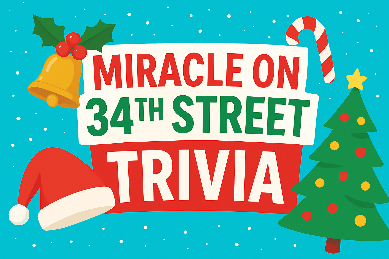 Miracle on 34th Street Trivia Trivia Quiz