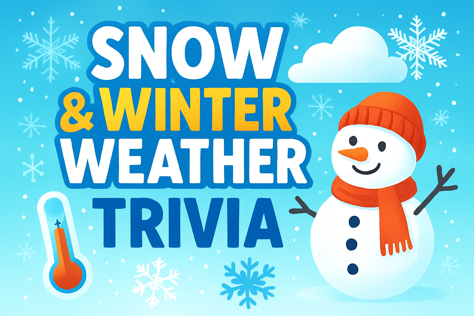 Snow & Winter Weather Trivia Trivia Quiz
