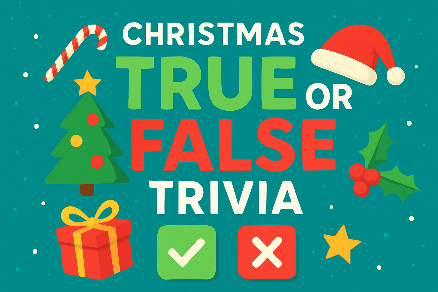 Christmas True or False Trivia Trivia Quiz