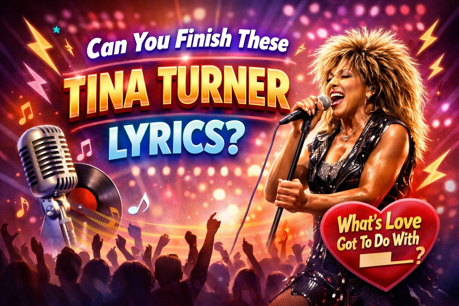 Can You Finish These Tina Turner Lyrics?